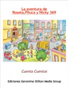 Cuenta Cuentos - La aventura de Roseta,Piluca y Nicky 369