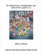 damy stilton - Un disastroso compleanno per Geronimo (parte 2)