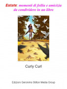 Curly Curl - Estate: momenti di follia e amicizia da condividere in un libro