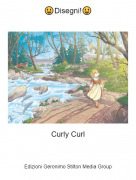 Curly Curl - 😃Disegni!😃