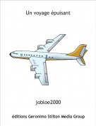 jobloe2000 - Un voyage épuisant