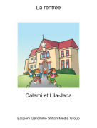 Calami et Lila-Jada - La rentrée
