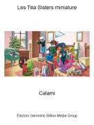 Calami - Les Téa Sisters miniature