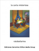 ratobailarina - la carta misteriosa