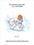 Kry!!! - El extraño caso del            Yeti resfriado