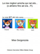 Miss Gorgonzola - Le mie migliori amiche qui nel sito...(o almeno fino ad ora...!!!).
