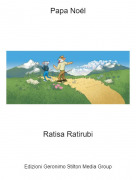 Ratisa Ratirubi - Papa Noél