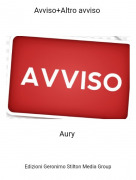 Aury - Avviso+Altro avviso ​​​​​​