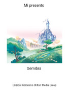 Gemibra - Mi presento