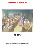 IMPMAB - Indovina la storia #3