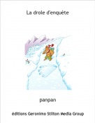 panpan - La drole d'enquète