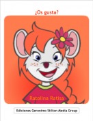 Ratolina Ratisa - ¿Os gusta?