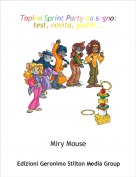 Miry Mouse - Topina Sprint Party da sogno:
test, novità, giochi...