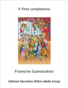 Franncino Scamorzolino - Il finto compleanno