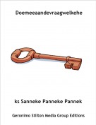 ks Sanneke Panneke Panneke - Doemeeaandevraagwelkehek