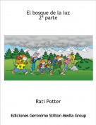 Rati Potter - El bosque de la luz
2ª parte
