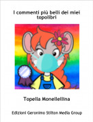 Topella Monellellina - I commenti più belli dei miei topolibri