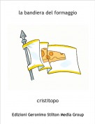 cristitopo - la bandiera del formaggio