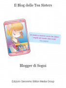 Blogger di Sogni - Il Blog delle Tea Sisters