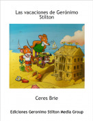 Ceres Brie - Las vacaciones de Gerónimo Stilton