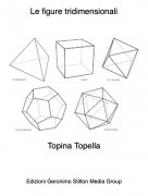 Topina Topella - Le figure tridimensionali