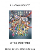 MITICO BASKETTARO - IL LAGO GHIACCIATO