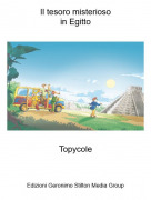 Topycole - Il tesoro misteriosoin Egitto