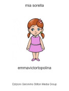 emmavictortopolina - mia sorella