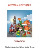 TOPOGIOVI - MISTERO A NEW YORK!!