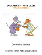 Geronimo Semton - LOGEREN BIJ TANTE LILLIEORANJE REEKS