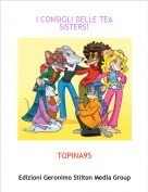TOPINA95 - I CONSIGLI DELLE TEA SISTERS!