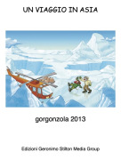 gorgonzola 2013 - UN VIAGGIO IN ASIA
