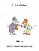 Skiaccy - Il tè di zia lippa