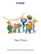 Topo Chicca - POESIE