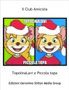 TopolinaLavi e Piccola topa - Il Club Amicizia