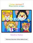Ratolina Ratisa - Código Amistad 7
Risas entre amigas