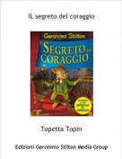 Topetta Topin - IL segreto del coraggio