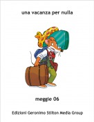 meggie 06 - una vacanza per nulla