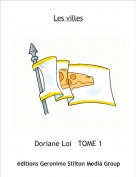 Doriane Loi   TOME 1 - Les villes