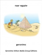 geronimo - naar egypte