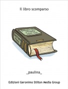 _paulina_ - Il libro scomparso