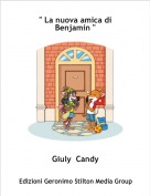 Giuly  Candy - " La nuova amica di Benjamin "