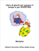 Maripisa - Libro di giochi per passare il tempo e per DIVERTIRSI
