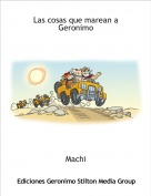 Machi - Las cosas que marean a Geronimo
