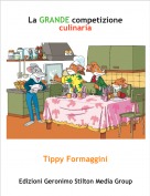 Tippy Formaggini - La GRANDE competizione culinaria