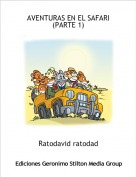 Ratodavid ratodad - AVENTURAS EN EL SAFARI (PARTE 1)