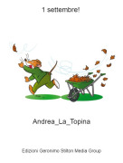 Andrea_La_Topina - 1 settembre!