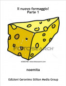 noemita - Il nuovo formaggio!
Parte 1