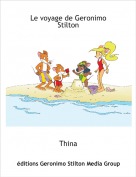 Thina - Le voyage de Geronimo Stilton