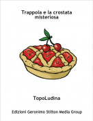 TopoLudina - Trappola e la crostata misteriosa